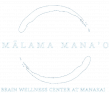 Malama Mana'o TMS & MeRT Provider
